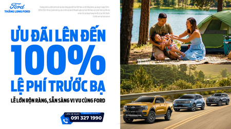 LỄ LỚN RỘN RÀNG, SẴN SÀNG VI VU CÙNG FORD
