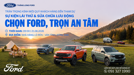 [SỰ KIỆN KÉP] LÁI THỬ TRẢI NGHIỆM & SỬA CHỮA LƯU ĐỘNG CÙNG THĂNG LONG FORD TẠI ĐÔNG ANH