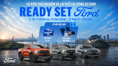 [SỰ KIỆN LÁI THỬ] READY. SET. FORD. – Sẵn Sàng Cầm Lái, Bứt Phá Cùng Thăng Long Ford