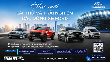 THƯ MỜI NGÀY HỘI LÁI THỬ - CƠ HỘI TRẢI NGHIỆM TRỰC TIẾP DÒNG XE FORD THẾ HỆ MỚI TẠI ĐÔNG ANH